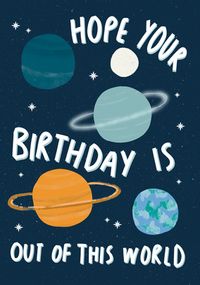 Tap to view Out of this World Planets Birthday Card