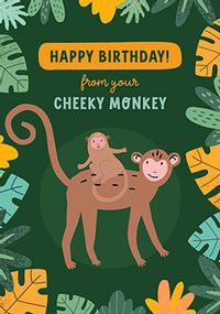 Tap to view From your Cheeky Monkeys Birthday Card