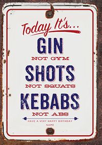 Tap to view Gin, Shots & Kebabs Birthday Card
