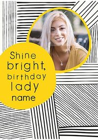 Tap to view Shine Bright Birthday Lady Photo Card