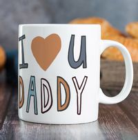 Tap to view I Love You Daddy Photo Upload Mug