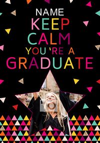 Tap to view Keep Calm Photo Upload Graduation Card - You're a Graduate