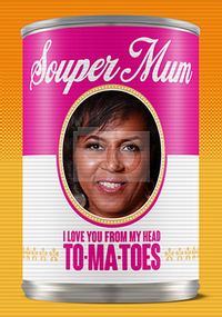 Tap to view 3D Souper Mum Birthday Photo Card
