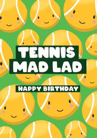 Tap to view Tennis Mad Lad Birthday Card