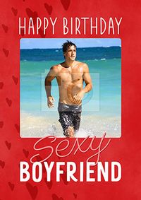 Tap to view Sexy Boyfriend Photo Birthday Card
