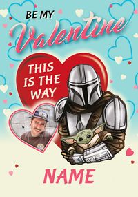 Tap to view Mandalorian - The Way Photo Valentine's Card