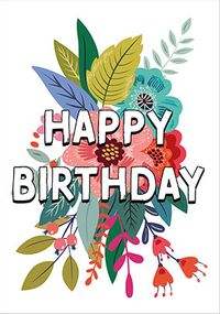 Tap to view Flowers Happy Birthday Card