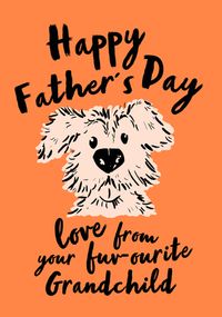 Tap to view Fur-vourite Grandchild Father's Day Card