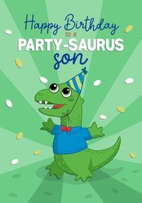 Tap to view Party-saurus Son Birthday Card