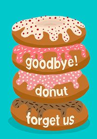 Tap to view Donut Forget Us  Leaving Card