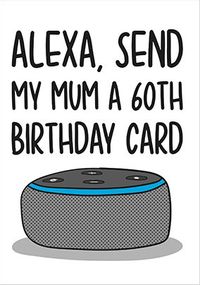 Tap to view Send Mum A 60th Birthday Card