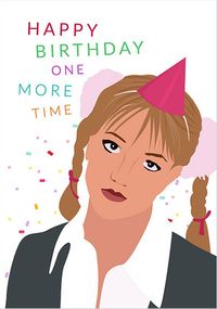 Tap to view Happy Birthday One More Time Card