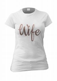 Tap to view Wife Personalised T-Shirt