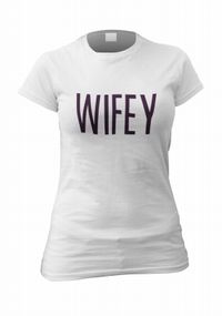 Tap to view Wifey Personalised T-Shirt