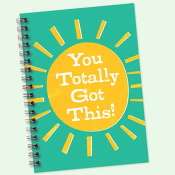 You Totally Got This Notebook