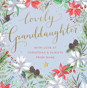 Lovely Granddaughter Floral Personalised Christmas Card