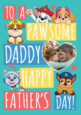 Paw Patrol - Pawsome Daddy Photo Father's Day Card