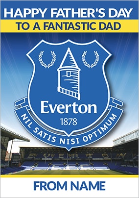 Everton Football Club Father's Day Card - Fantastic Dad