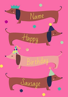 Sausage Dog Happy Birthday Card