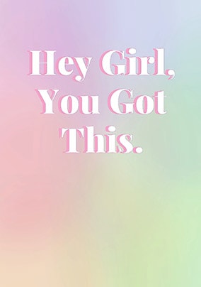 Hey Girl You Got This Personalised Card