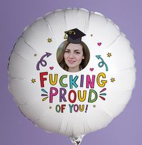 Tap to view F-ing Proud of You Personalised Photo Balloon