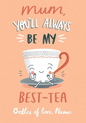 Mum - My Best-Tea Personalised Mother's Day Card