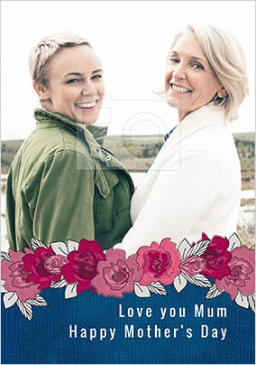 Love You Mum Photo Mother's Day Card