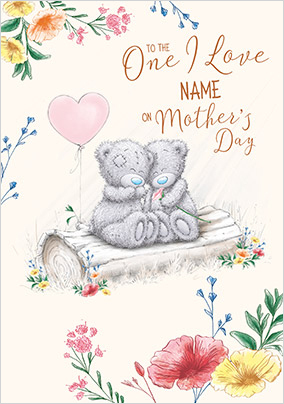 Me To You - One I Love Mother's Day Personalised Card | Funky Pigeon