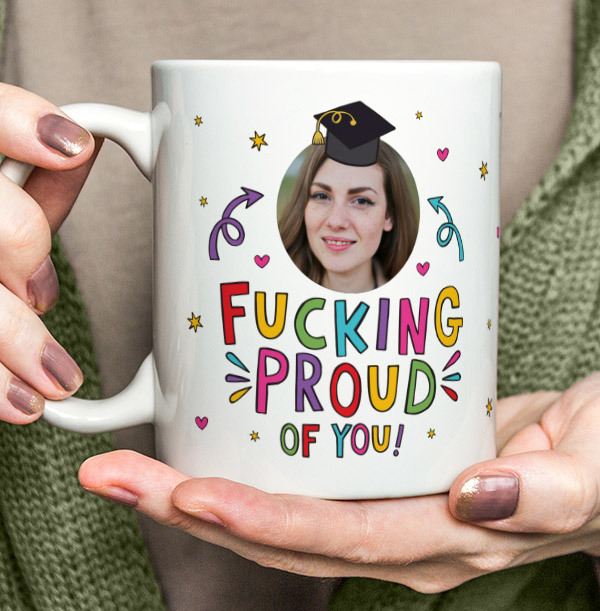 F-ing Proud of You Photo Upload Mug