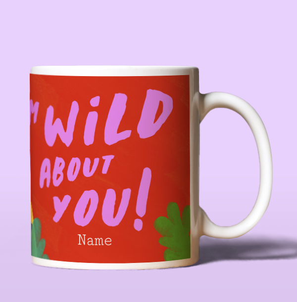 Wild About You Mug