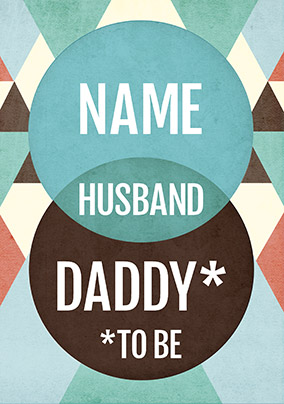 Husband and Daddy to be Card