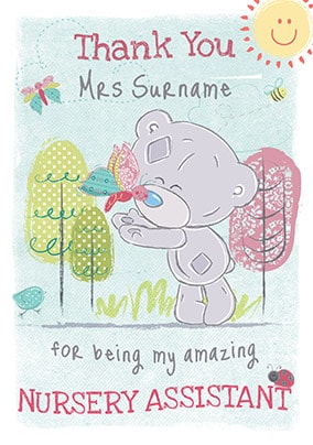 Nursery Assistant Thank You Card - Me To You