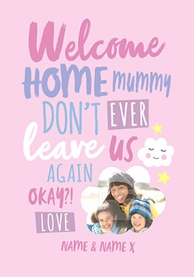 Welcome Home Mummy Photo Upload Greeting Card