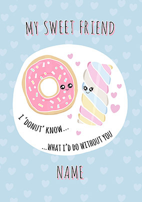 I Donut Know What I'd do Without You Personalised Postcard