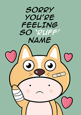 Sorry You're Feeling Ruff Personalised Postcard