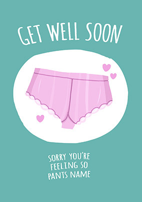 Sorry You're Feeling so Pants Personalised Postcard