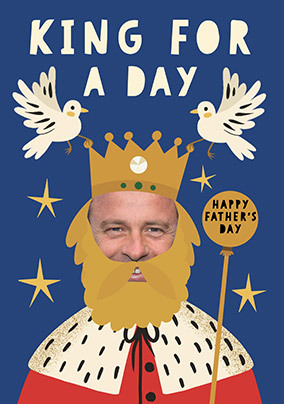 King for The Day Father's Day Photo Card