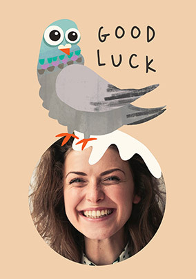 Pigeon Good Luck Photo Upload Card