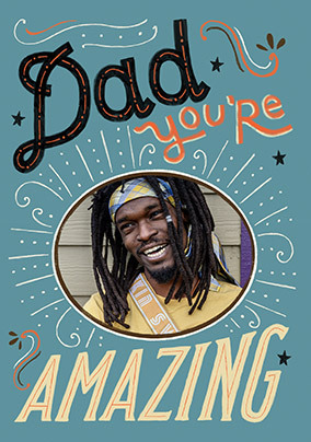 You're Amazing Father's Day Card
