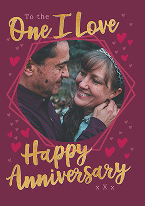 The One I Love Happy Anniversary Photo Card