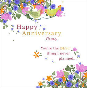 The Best Thing I Never Planned Anniversary Card