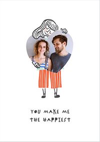 Tap to view You Make Me The Happiest Photo Upload Anniversary Card