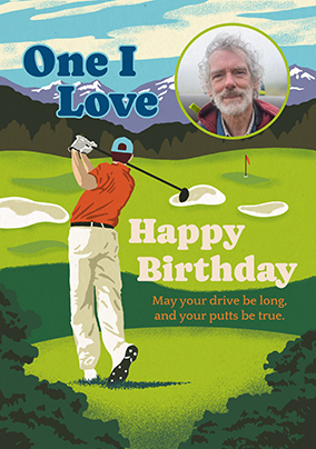 Golf Photo One I Love Birthday Card