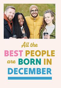 Tap to view Best People Are Born In December Photo Birthday Card