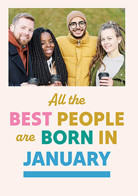 Best People Are Born In January Photo Birthday Card