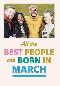 Tap to view Best People Are Born In March Photo Birthday Card