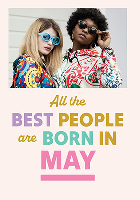 Best People Are Born In May Photo Birthday Card