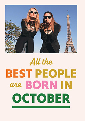 Best People Are Born In October Photo Birthday Card