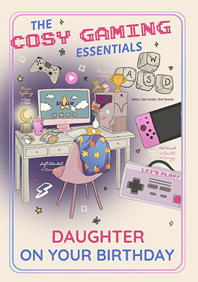 Cosy Gaming Birthday Card for Daughter