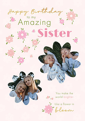 Amazing Sister Floral 2 Photo Birthday Card